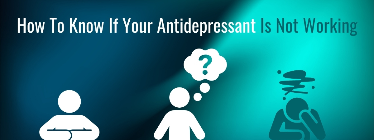 How to know if your antidepressant is working banner for The Counseling Center At Yorktown Heights